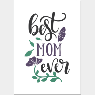 Best Mom Ever Posters and Art